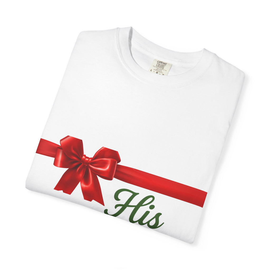 His Favorite Gift - Unisex Garment-Dyed T-shirt
