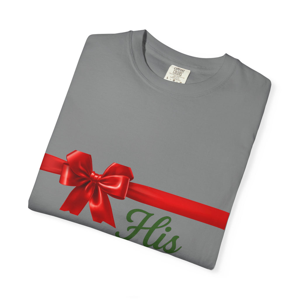 His Favorite Gift - Unisex Garment-Dyed T-shirt