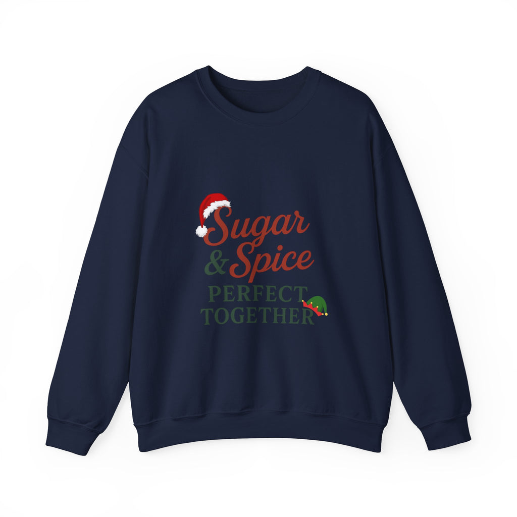 Matching His & Her's Sugar and Spice Perfect Together - Crewneck Sweatshirt