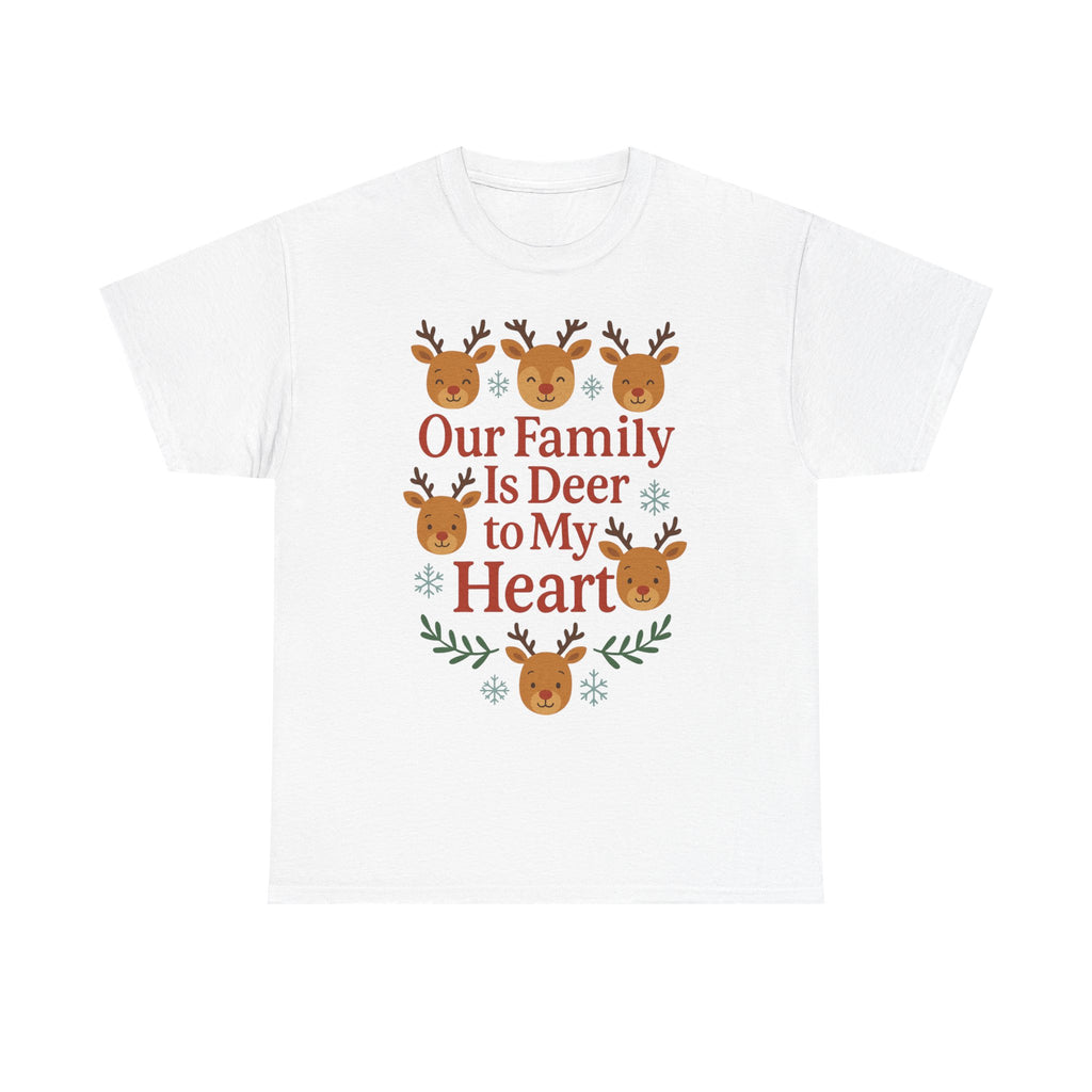 Our Family is Deer to My Hearts - Unisex Heavy Cotton Tee