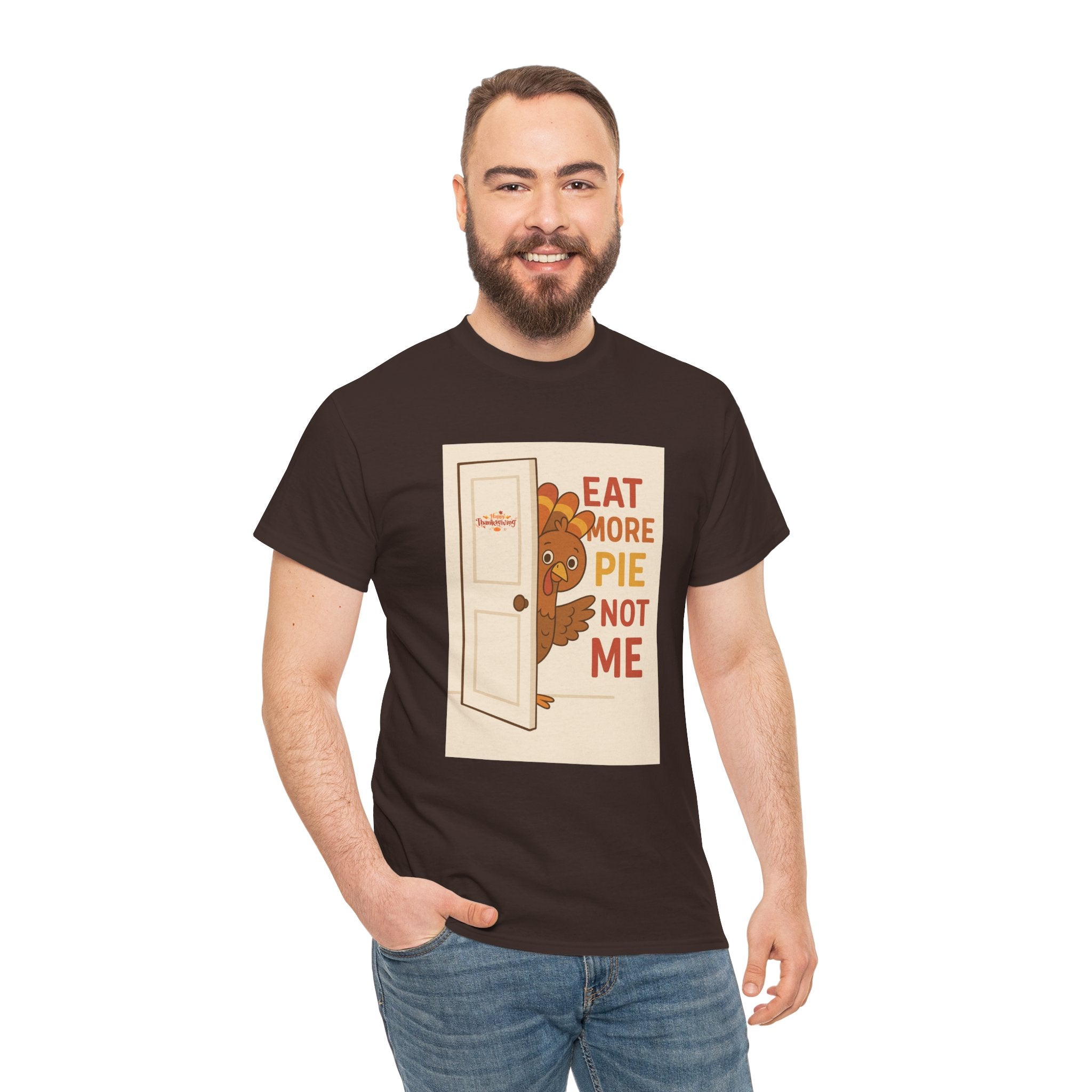 Eat More Pie Not Me Thanksgiving - Unisex Heavy Cotton Tee